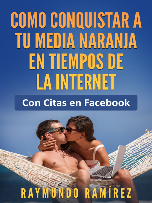 Cover image for Como Conquistar a Tu Media Naranja en Tiempos de la Internet